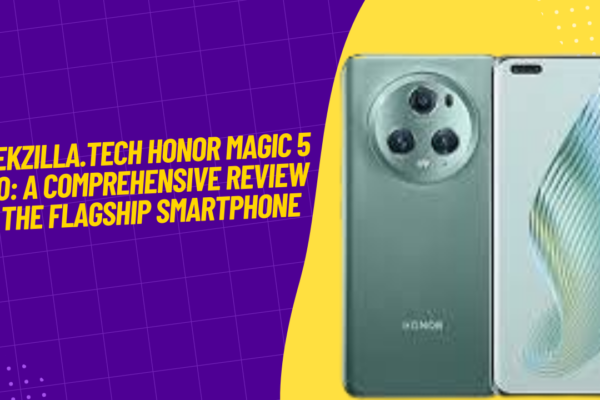 Geekzilla.tech Honor Magic 5 Pro: A Comprehensive Review of the Flagship Smartphone